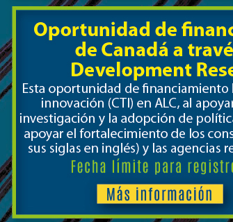 Oportunidad de financiamiento del Gobierno de Canadá a través del International Development Research Center (IDRC) -M&aacute;s informaci&oacute;n-